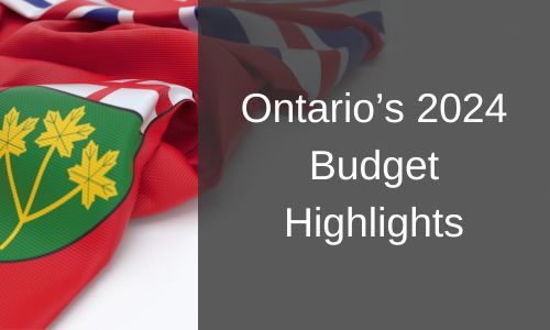 Ontario’s 2024 Budget Highlights